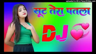 Suit Tera Patla Re Dikhe Badan Dj Remix Song Dholki Mix Dj Song Dj Ramkishan Sharma Aligarh up