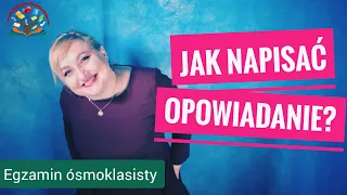 Jak napisać opowiadanie w szkole podstawowej? Kreatywne podejście.