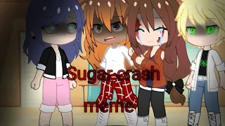 Sugar crash meme (Sad version) miraculous ladybug