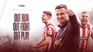 Out Run. Out Fight. Out Play | A Sheffield United Documentary | 22/23 Championship Promotion Special