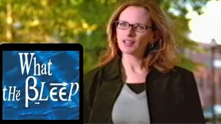 What The Bleep? - full movie Marlee Matlin exploration of consciousness +  quantum field