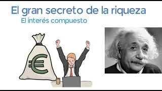 El secreto de la riqueza: el interés compuesto