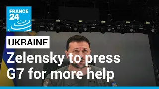 Zelensky to press G7 for more help as Russia makes headway in Donbas • FRANCE 24 English