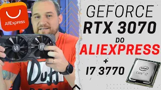 RTX 3070 do Aliexpress e I7 DE 3ª geração. COMO SE SAI NOS JOGOS???