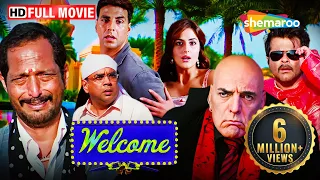 Welcome Full HD Movie | Akshay Kumar | Katrina Kaif | Anil Kapoor | Nana Patekar | Paresh Rawal