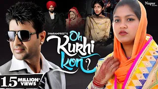 Dharampreet | Oh Kurhi Kaun | ਉਹ ਕੁੜੀ ਕੌਣ | Official Video | Priya Audio