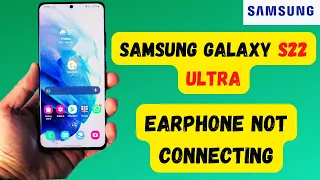 Earphone not Connecting Samsung S22 Ultra | Headphone Jack Not Working | Problem in Samsung