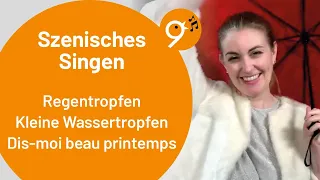 Einsingen um 9 (22.4.24) mit Julia Schiwowa, Regentropfen, Kleine Wassertropfen, Dis-moi printemps