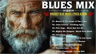 BLUES MIX [Lyric Album] - Top Slow Blues Music Playlist - Best Whiskey Blues Songs of All Time