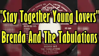 "Stay Together Young Lovers" - Brenda And The Tabulations (lyrics)