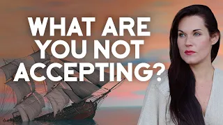 Accept Whatever You Are NOT Accepting