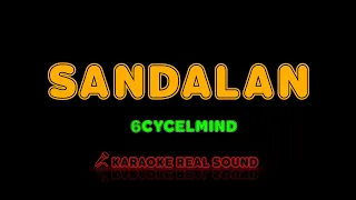 6cyclemind - Sandalan [Karaoke Real Sound]