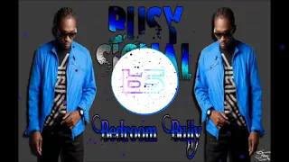 BUSY SIGNAL😉BEDROOM BULLY(REMIX)