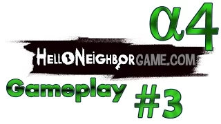 Hello Neighbor Alpha 4  Прохождение часть #3 Финал