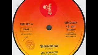 Lee Marrow - Shanghai ( 1985) 🇮🇹 🕺🏻 Italo Disco Classic 💿 🎶