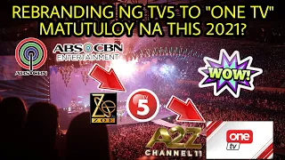 Pag-ERE ng more ABS-CBN ENTERTAINMENT SHOWS: One TV Rebranding ng TV5 Tuloy na this 2021?! ❤️💚💙