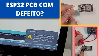 DEFEITO NO ESP32, ESQUENTA MUITO, PORTA USB NÃO RECONHECE O DISPOSITIVO