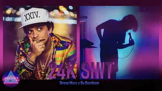 24K Shit (Bruno Mars x Bo Burnham)