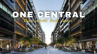 One Central DWTC | A Building District That Has It All in Dubai 🇦🇪