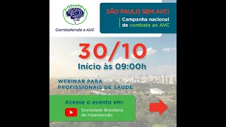 SÃO PAULO SEM AVC ! – Campanha Nacional de Combate ao AVC. WEBINAR para profissionais de saúde.