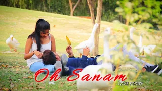 Oh Sanam | Heart Touching love story | Tony Kakkar & Shreya Ghosal | Hindi Song 2021 | Ashu Panchal