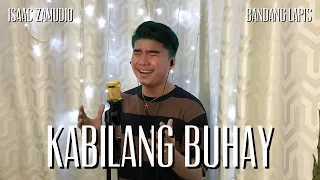 Isaac Zamudio - KABILANG BUHAY (Bandang Lapis Cover)