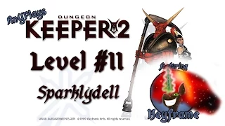 AnY Plays "Dungeon Keeper 2" Level 12: Sparklydell ft. Keyframe