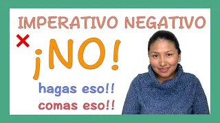 Imperativo negativo ”¡No hagas eso!”