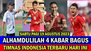 ⚽ Kabar Timnas Indonesia Hari Ini ~ SABTU PAGI 19 AGUSTUS 2023 ~ Berita Timnas Indonesia Terbaru