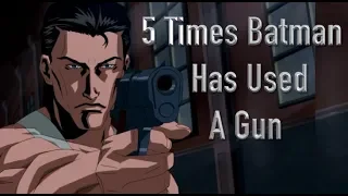 5 Times Batman Has Used A Gun