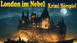 London im Nebel - Krimi Hörspiel