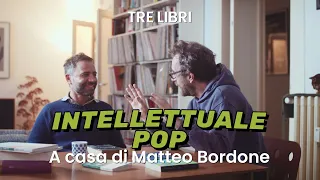 TRE LIBRI - A casa di Matteo Bordone