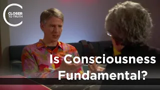 Christof Koch - Is Consciousness Fundamental?