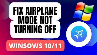 How To Fix Airplane Mode Turning Off Windows 11/10 | Fix Airplane Mode Turning Off | EASY FIX 2024