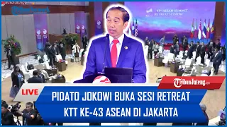 🔴 LIVE Jokowi Buka Sesi Retreat KTT ke-43 ASEAN di Jakarta