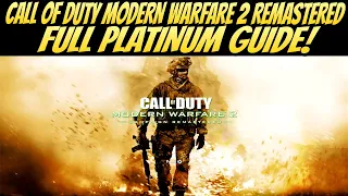 Call Of Duty Modern Warfare 2 Remastered FULL PLATINUM GUIDE!