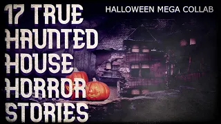 17 true haunted house horror stories | Halloween mega-collab