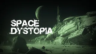 Space Dystopia 2 - A Dark Space Ambient Music - Sci-Fi Dark Ambient Music - Focus - Gaming - Working