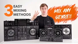 3 Easy DJ Transition Techniques To Mix ANY Genre!!