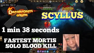 THE FASTEST MORTIS SOLO BLOOD KILL  SO FAR RECORDED! 1MIN 38 SECONDS TIME!Scyllus Guildmate(CHAOS 👑)