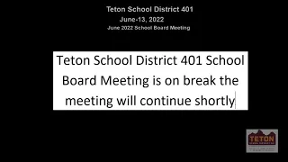 TSD 401 Regular Scheduled School Board Meeting -- June 13, 2022