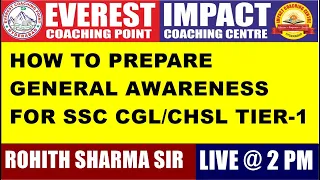 HOW TO PREPARE  GENERAL AWARENESS FOR SSC CGL/ CHSL TIER-1 | BY ROHITH SIR