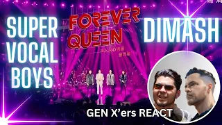 GEN X'ers REACT | FOREVER QUEEN | Dimash and Super Vocal Boys