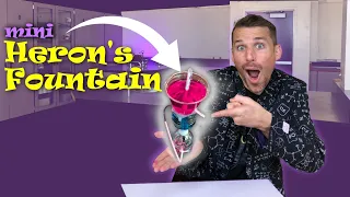 How to make a Non Stop Heron's Fountain (mini!)