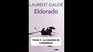 8 - Eldorado  de Laurent Gaudé - lecture du  Chapitres 5