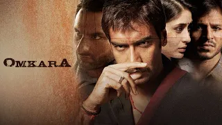 Omkara Full Movie Fact in Hindi / Review and Story Explained / Ajay Devgn / Kareena Kapoor