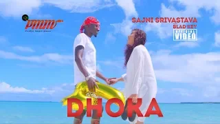 Dhoka  - Sajni Srivastava Ft. Bladkey