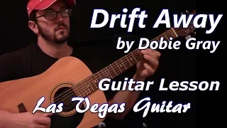 Drift Away by Dobie Gray Guitar Lesson