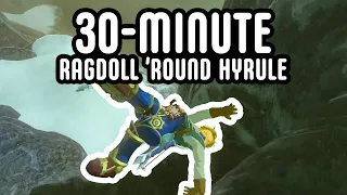 30-Minutes of Link Ragdolling Around Hyrule