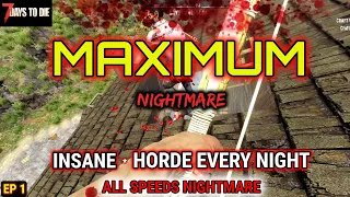 7 Days to Die Alpha 19, Horde Every Night, Maximum Nightmare EP 1, Gameplay, Insane Difficulty